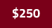 $250