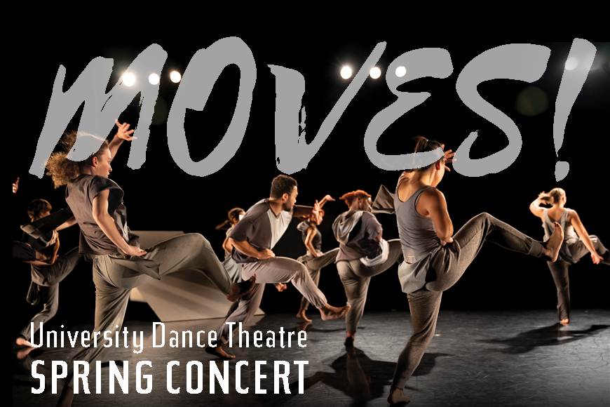 University Dance Theatre Spring Concert - MOVES!